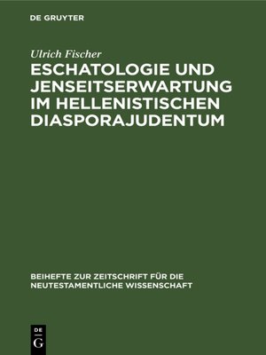 cover image of Eschatologie und Jenseitserwartung im hellenistischen Diasporajudentum